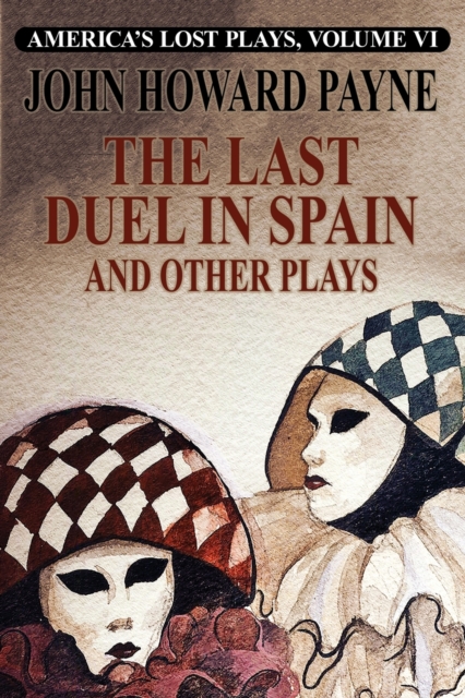 The Last Duel in Spain and Other Plays, Paperback / softback Book
