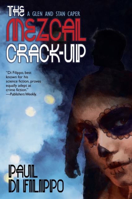 The Mezcal Crack-Up, Paperback / softback Book