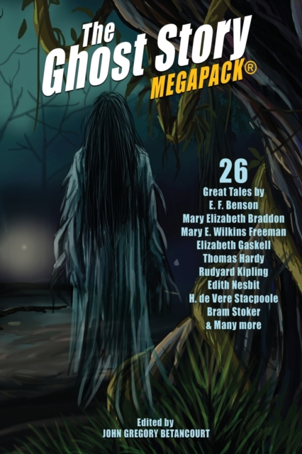 The Ghost Story MEGAPACK(R) : 26 Great Tales, Paperback / softback Book