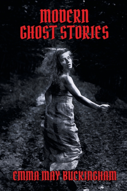 Modern Ghost Stories, Paperback / softback Book