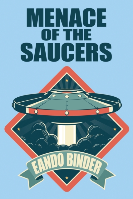 Menace of the Saucers, Paperback / softback Book