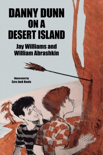 Danny Dunn on a Desert Island : Danny Dunn #2, Paperback / softback Book