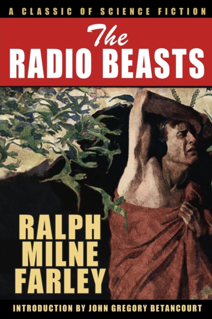 The Radio Beasts : A Classic of Science Fiction, Paperback / softback Book