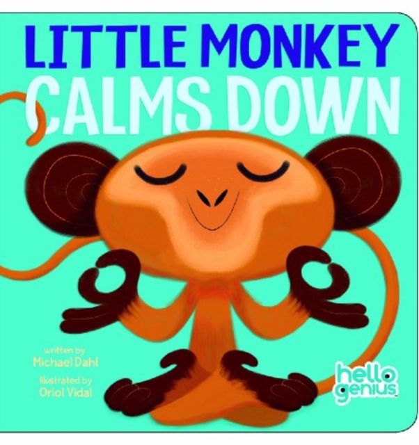 Little Monkey Calms Down, Board book Book