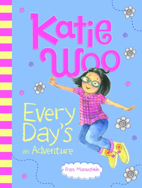 Katie Woo, Every Day's an Adventure, Paperback / softback Book