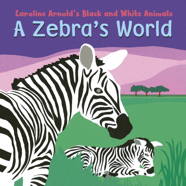 Zebra's World, Board book Book