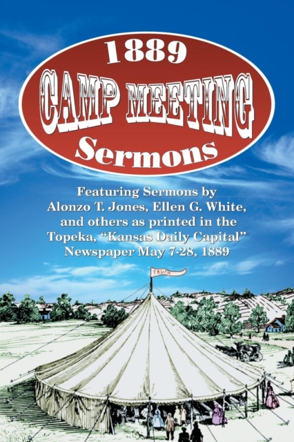1889 Camp Meeting Sermons, Paperback / softback Book