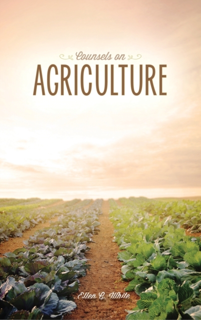 Counsels on Agriculture, Hardback Book