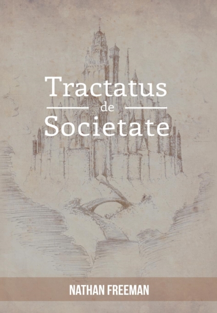 Tractatus de Societate or the Manifesto, Hardback Book