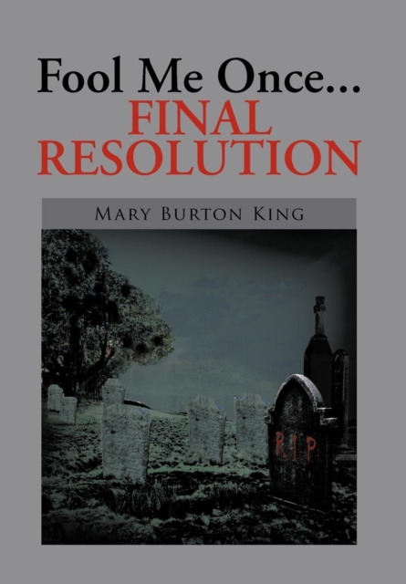 Fool Me Once...Final Resolution, Hardback Book