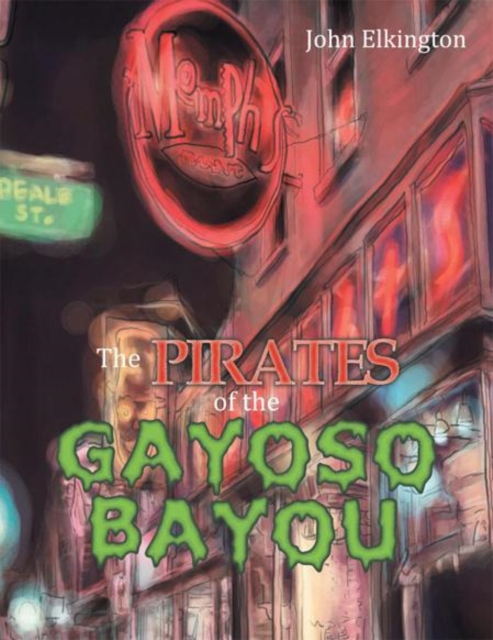 The Pirates of the Gayoso Bayou, EPUB eBook