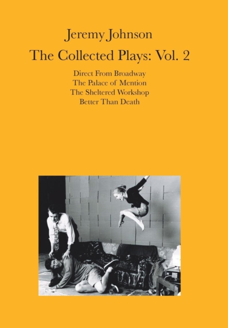 Jeremy Johnson : The Collected Plays Vol 2: Volume 2, Hardback Book