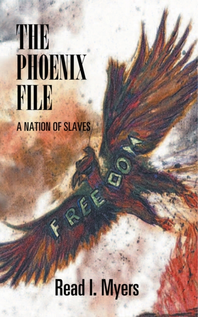 The Phoenix File : A Nation of Slaves, EPUB eBook
