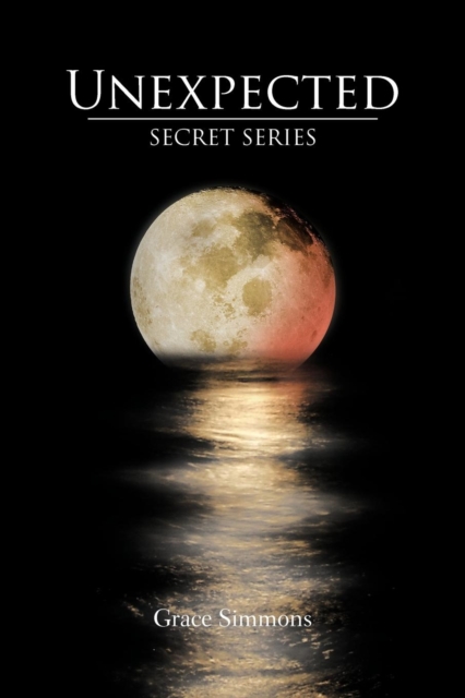 Unexpected : Secret Series, Paperback / softback Book