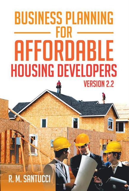 Business Planning for Affordable Housing Developers : Version 2.2, EPUB eBook