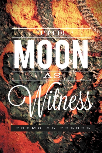 The Moon as Witness, Paperback / softback Book