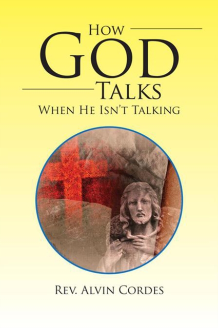 How God Talks When He Isn't Talking, EPUB eBook