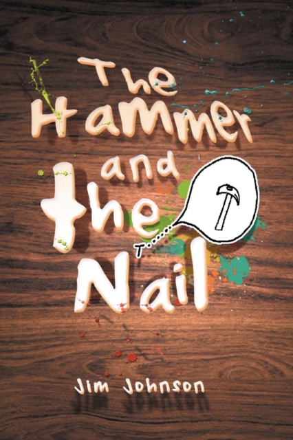The Hammer and the Nail, Paperback / softback Book
