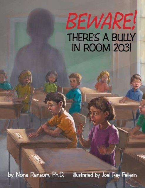Beware! There's a Bully in Room 203!, Paperback Book