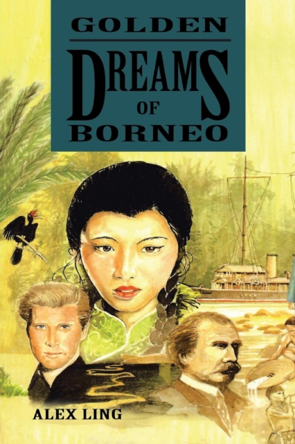Golden Dreams of Borneo, Paperback / softback Book