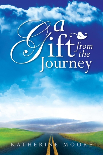 A Gift from the Journey, Paperback / softback Book