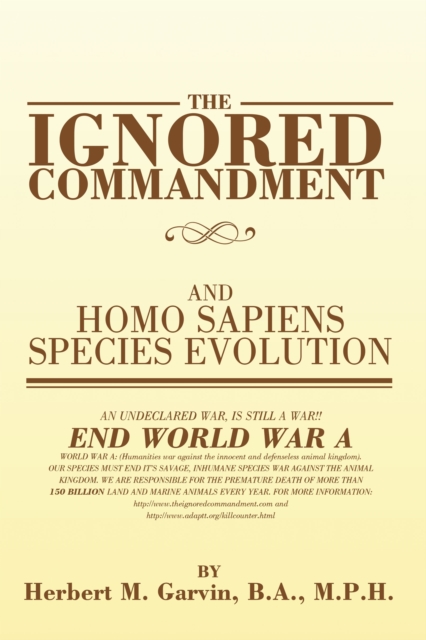 THE IGNORED COMMANDMENT : and HOMO SAPIENS SPECIES EVOLUTION, EPUB eBook