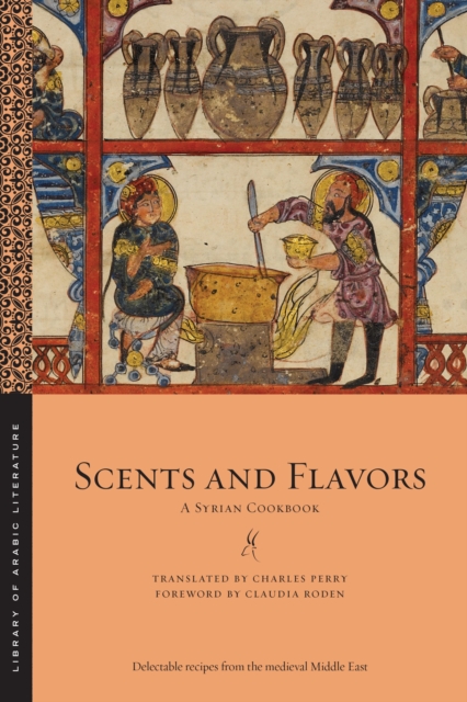 Scents and Flavors : A Syrian Cookbook, EPUB eBook