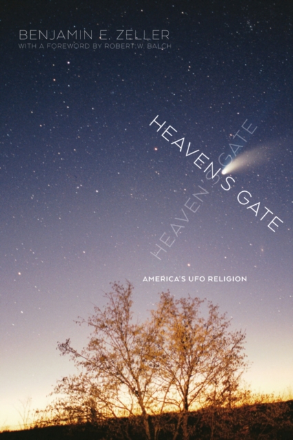 Heaven's Gate : America's UFO Religion, Hardback Book