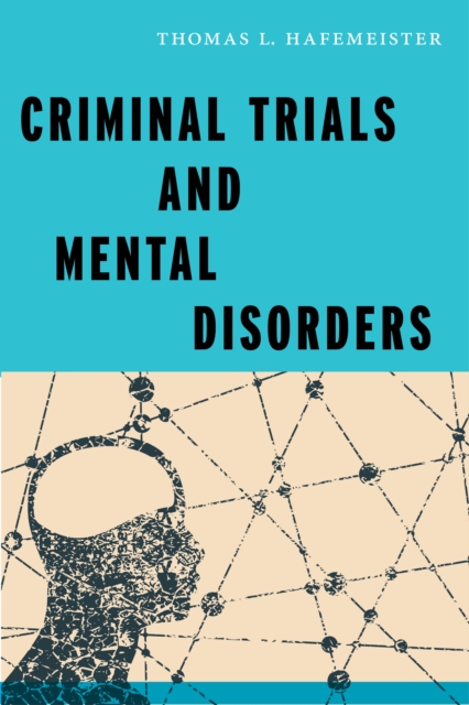 Criminal Trials and Mental Disorders, Hardback Book