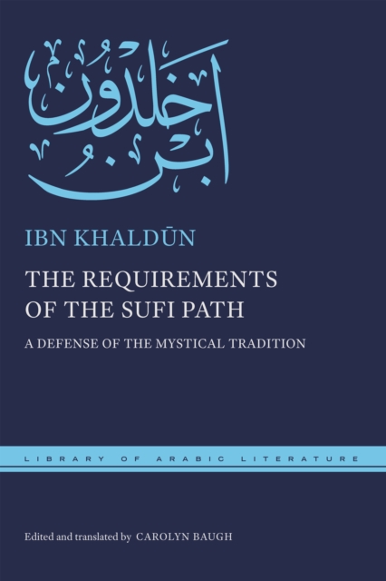The Requirements of the Sufi Path : A Defense of the Mystical Tradition, EPUB eBook