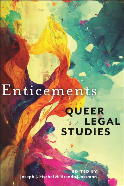 Enticements : Queer Legal Studies, Hardback Book