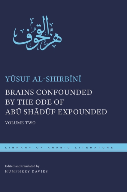 Brains Confounded by the Ode of Abu Shaduf Expounded : Volume Two, PDF eBook