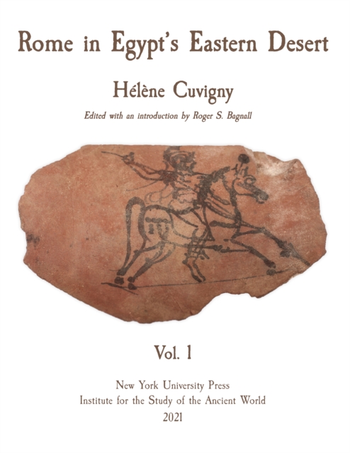 Rome in Egypt's Eastern Desert : Volume One, Hardback Book