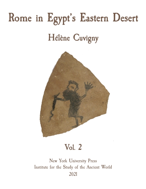 Rome in Egypt's Eastern Desert : Volume Two, Hardback Book