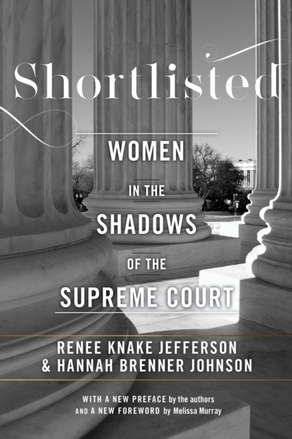 Shortlisted : Women in the Shadows of the Supreme Court, Paperback / softback Book