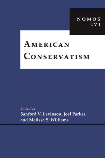 American Conservatism : NOMOS LVI, Hardback Book