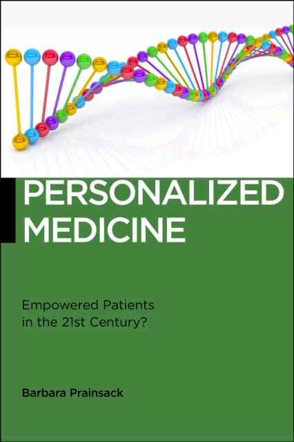 Personalized Medicine : Empowered Patients in the 21st Century?, Paperback / softback Book