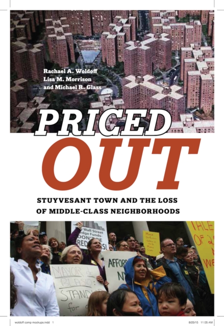 Priced Out : Stuyvesant Town and the Loss of Middle-Class Neighborhoods, Paperback / softback Book