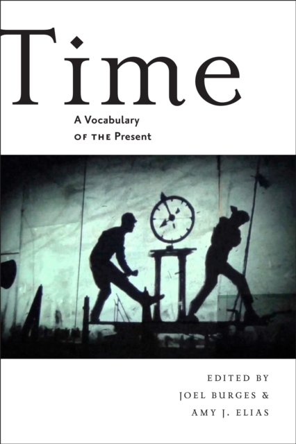Time : A Vocabulary of the Present, Hardback Book