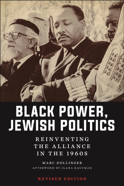Black Power, Jewish Politics : Reinventing the Alliance in the 1960s, Revised Edition, Hardback Book