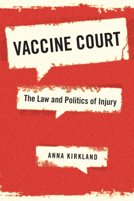 Vaccine Court : The Law and Politics of Injury, EPUB eBook