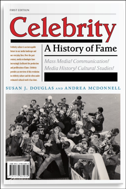 Celebrity : A History of Fame, Hardback Book