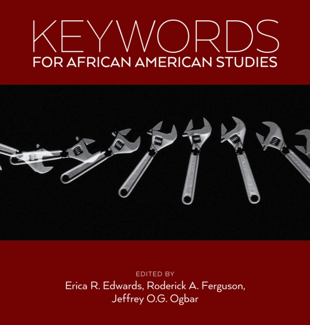 Keywords for African American Studies, Hardback Book