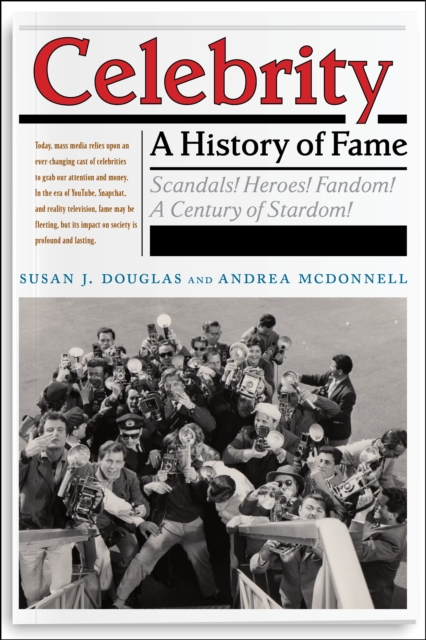 Celebrity : A History of Fame, EPUB eBook