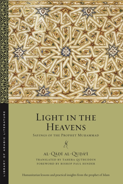 Light in the Heavens : Sayings of the Prophet Muhammad, Paperback / softback Book