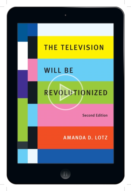 The Television Will Be Revolutionized, Second Edition, Paperback / softback Book