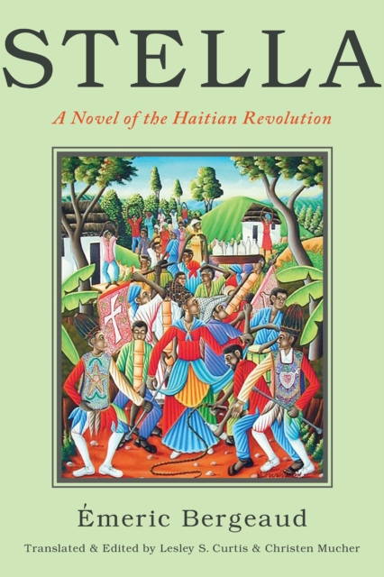 Stella : A Novel of the Haitian Revolution, Hardback Book