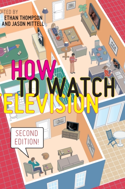 How to Watch Television, Second Edition, Hardback Book
