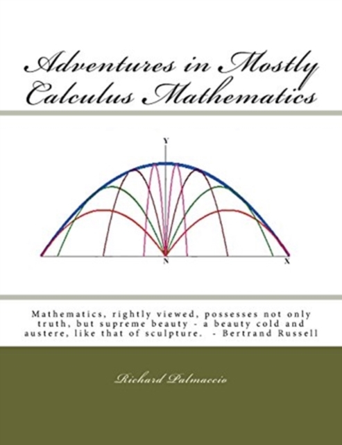 Adventures in Mostly Calculus Mathematics, Paperback / softback Book
