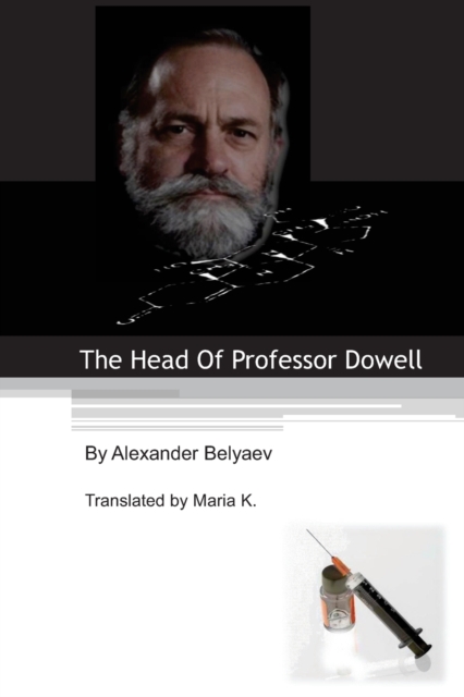The Head Of Professor Dowell, Paperback / softback Book